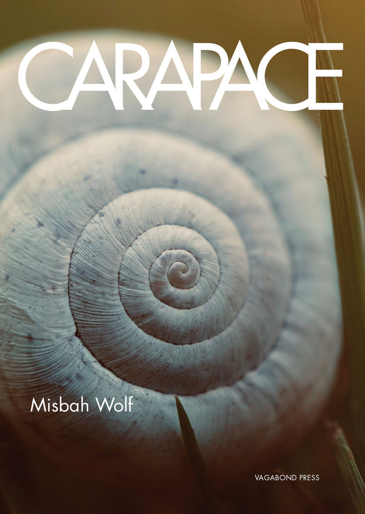 Misbah Wolf, Carapace (Limited edition hardback)
