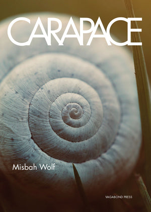 
                  
                    Load image into Gallery viewer, Misbah Wolf, Carapace (Limited edition hardback)
                  
                