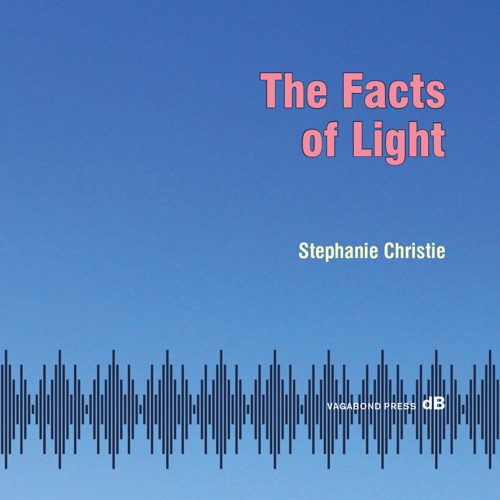 Stephanie Christie, The Facts of Light