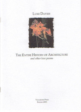 Luke Davies, The Entire History of Architecture and other love poems