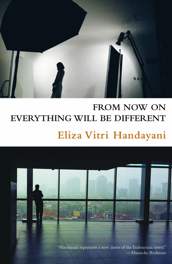Eliza Vitri Handayani, From Now On Everything Will Be Different