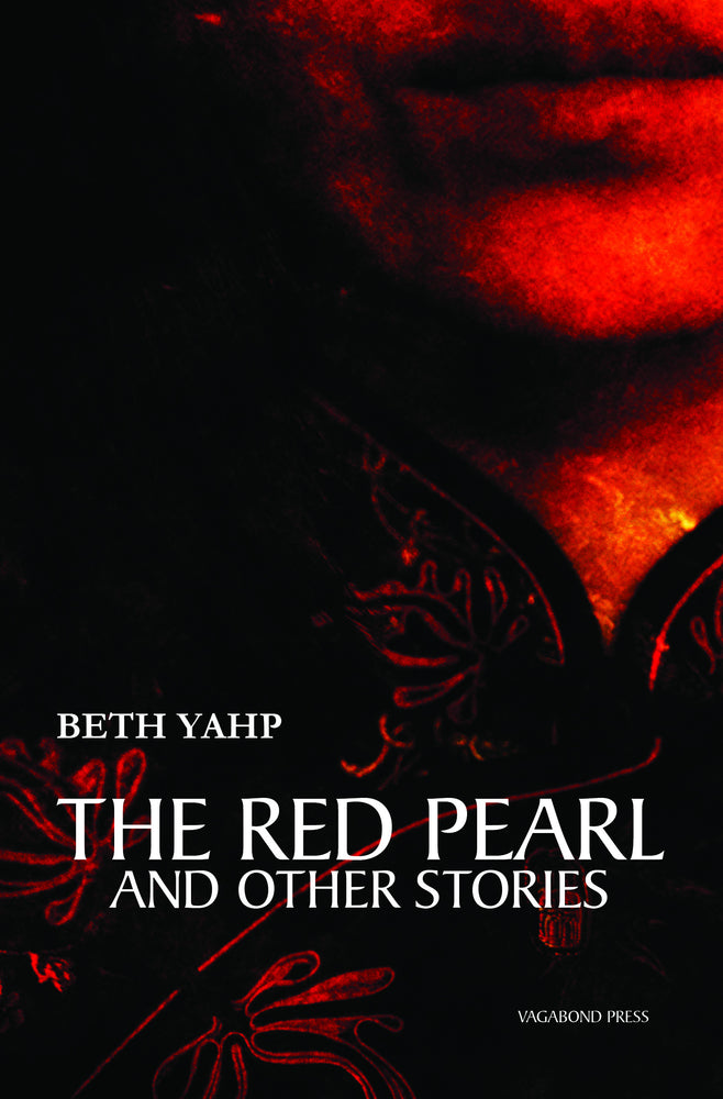Beth Yahp, The Red Pearl and Other Stories