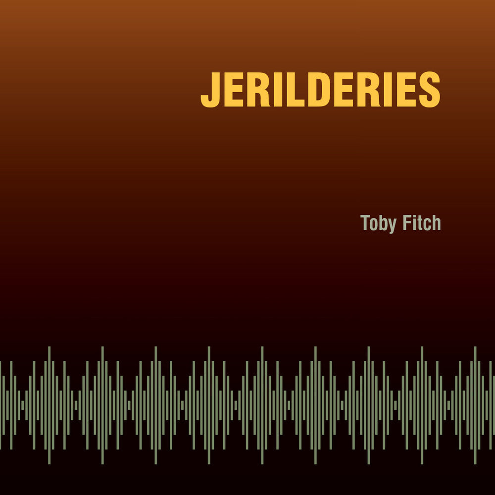 Toby Fitch, Jerilderies