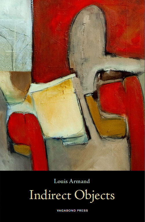 Louis Armand, Indirect Objects