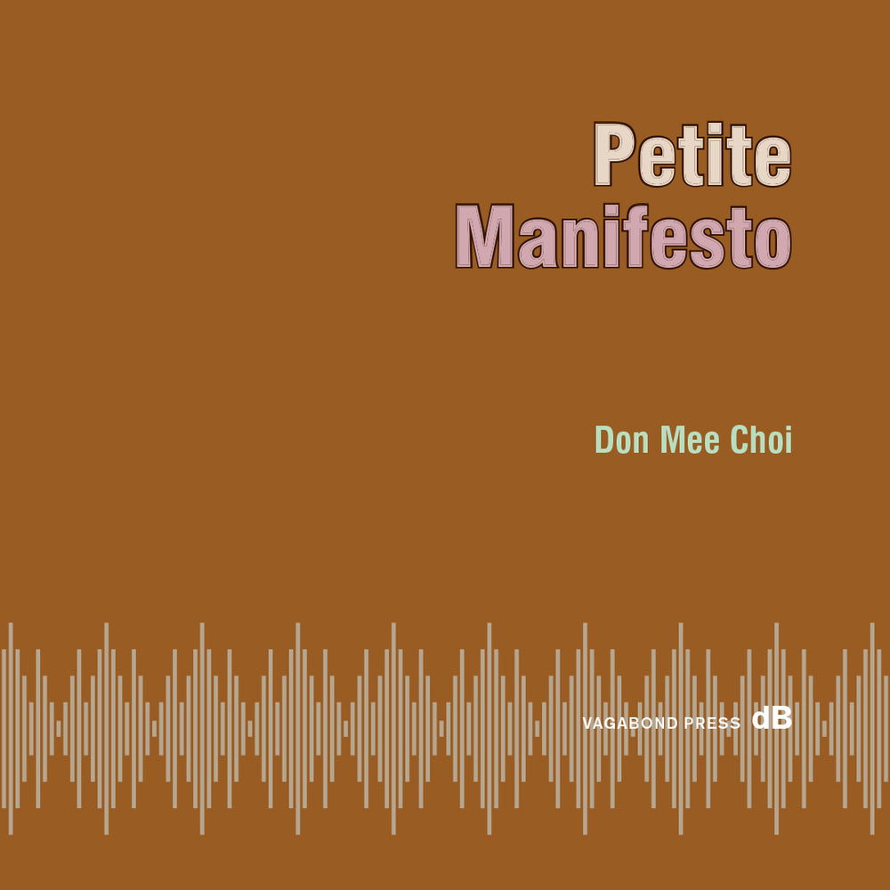Don Mee Choi, Petite Manifesto