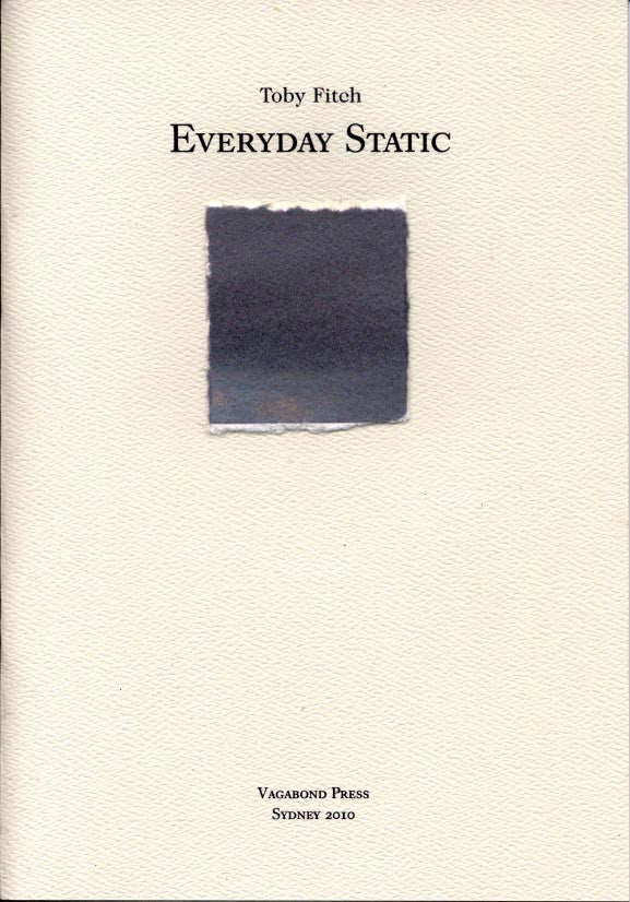 Toby Fitch, Everyday Static