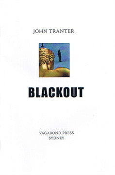 John Tranter, Blackout